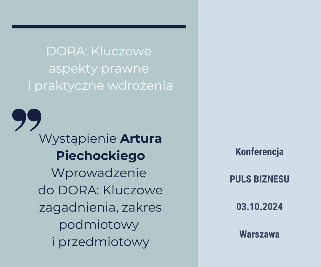 Kancelaria prawna APLAW | Artur Piechocki ekspertem konferencji „DORA: Kluczowe aspekty prawne i praktyczne wdrożenia” organizowanej przez „Puls Biznesu”