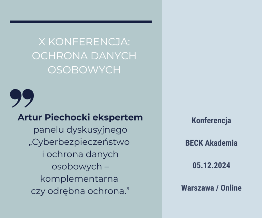 Artur Piechocki panelistą X Konferencji: Ochrona danych osobowych