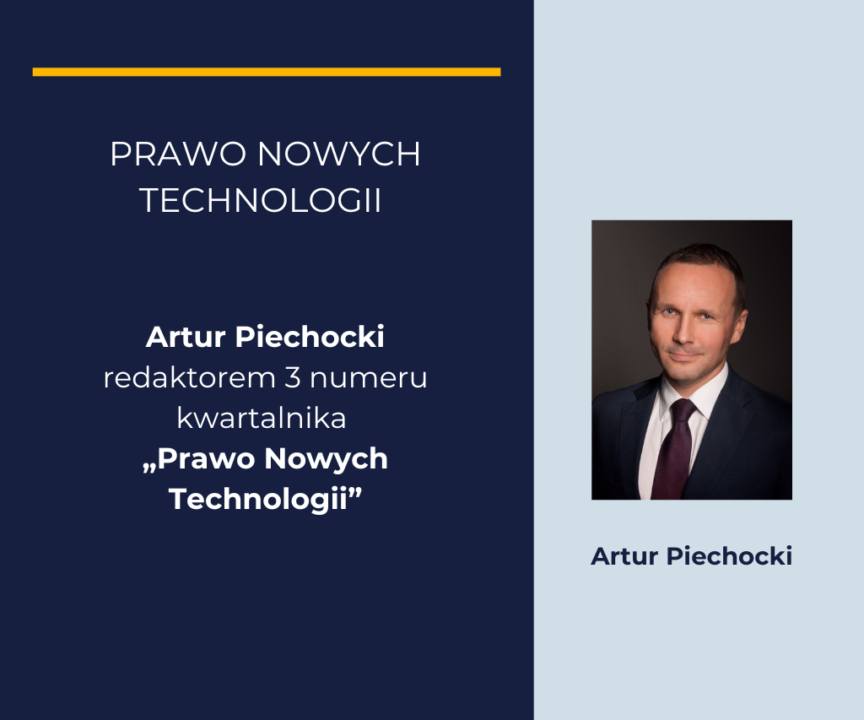 Artur Piechocki redaktorem 3 numeru kwartalnika „Prawo Nowych Technologii”