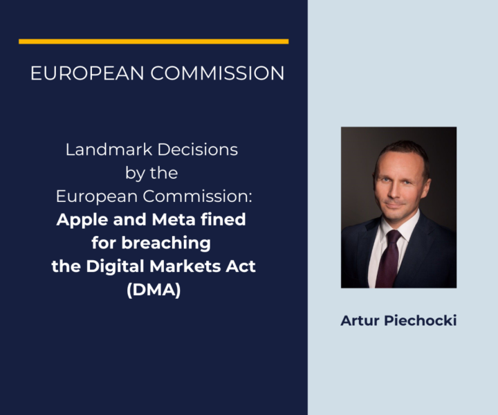 Landmark Decisions by the European Commission: Apple and Meta Fined for Breaching the Digital Markets Act (DMA)