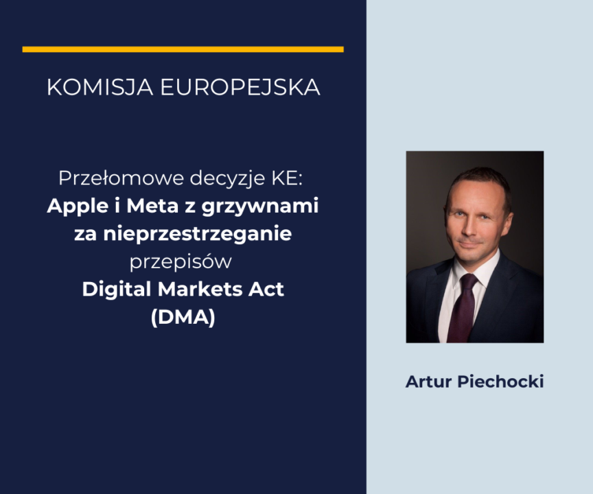 Przełomowe decyzje KE: Apple i Meta z grzywnami za nieprzestrzeganie przepisów Digital Markets Act (DMA)