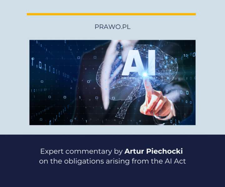 Expert Commentary by Artur Piechocki Featured on Prawo.pl