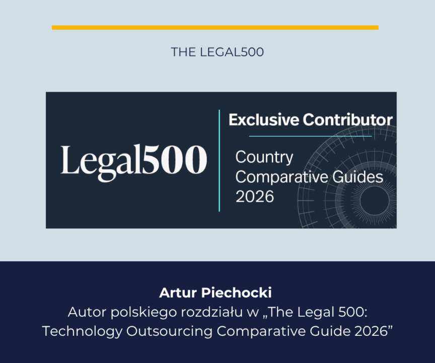Artur Piechocki autorem polskiego rozdziału w „The Legal 500: Technology Outsourcing Comparative Guide 2026”