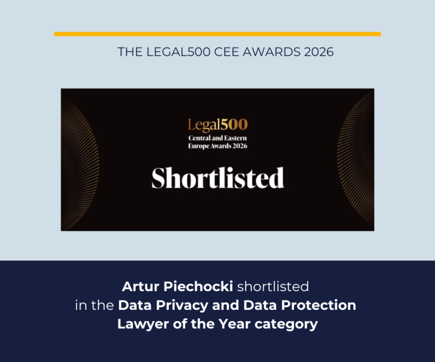 Artur Piechocki shortlisted for The Legal 500 CEE Awards 2026 in the category Data Privacy and Data Protection Lawyer of the Year